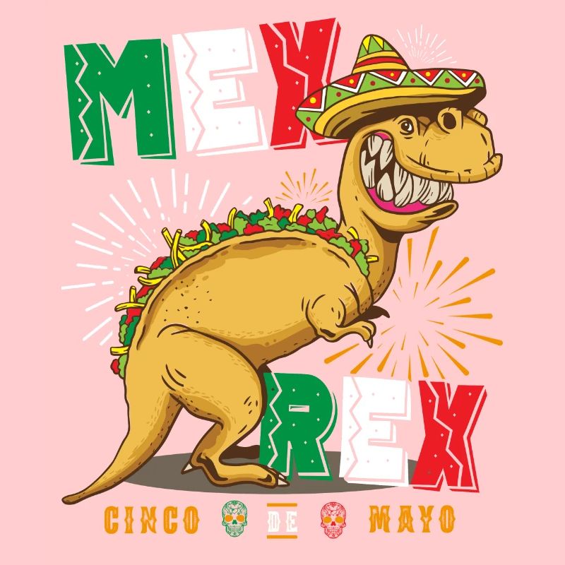 Tacosaurus Mex Rex T Rex Taco Cinco De Mayo