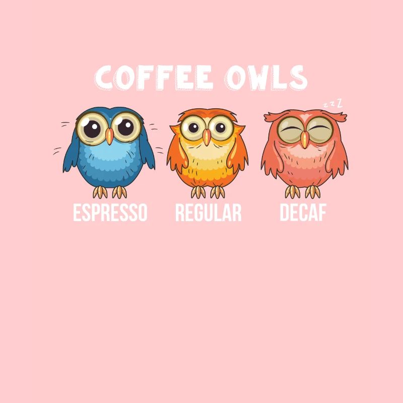 Lustige Kaffee-Eulen - Decaf - Regular - Espresso Tee