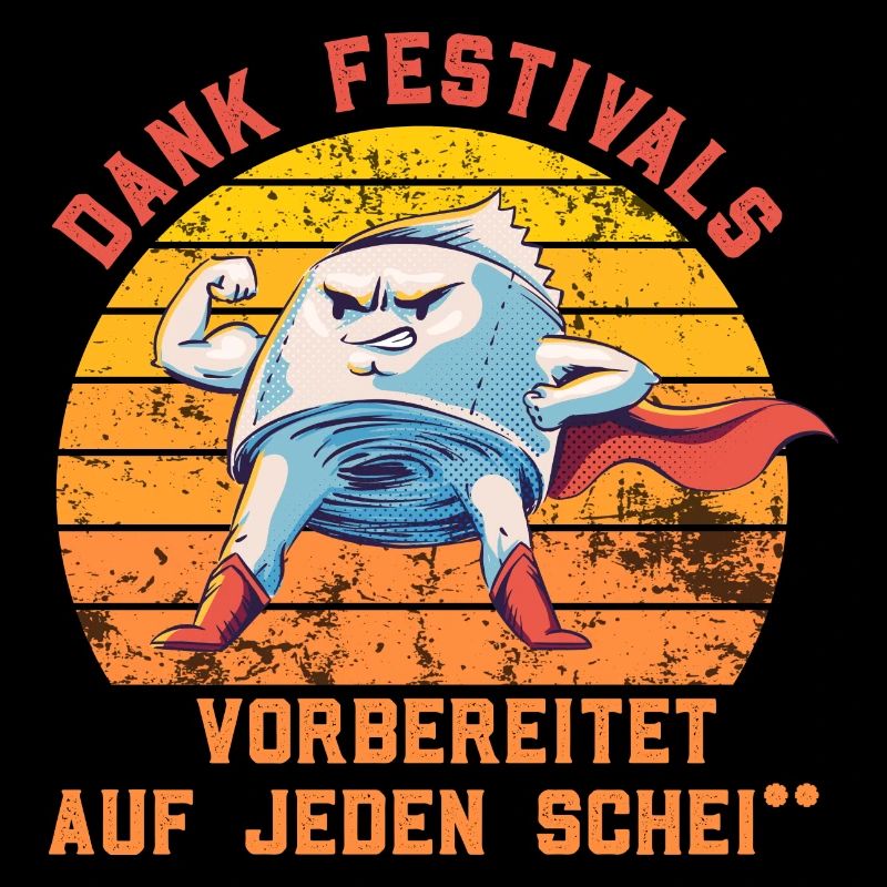 Dank Festivals - Vorbereitet auf jeden - Klopapier