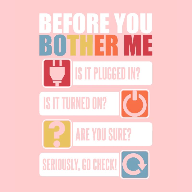 Before You Bother Me Informatiker Admin