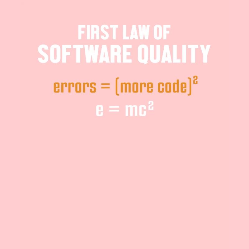 First Law of Software Quality Developer Coder