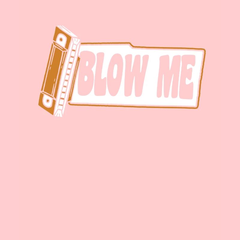 Blow Me Harmonist Harmoniciste Harpe à bouche Harmonica