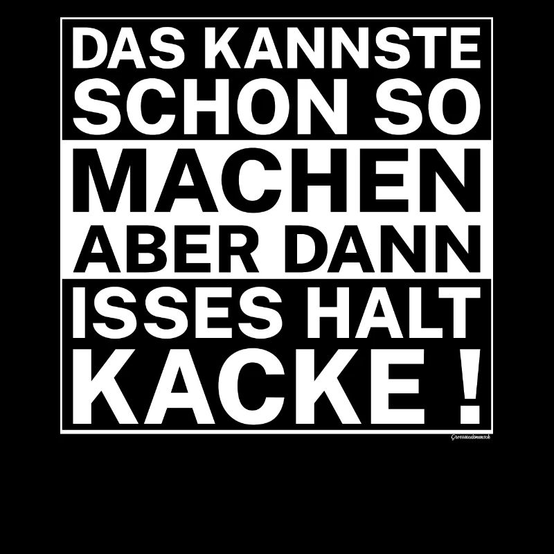Das kannste schon so machen aber dann isses halt
