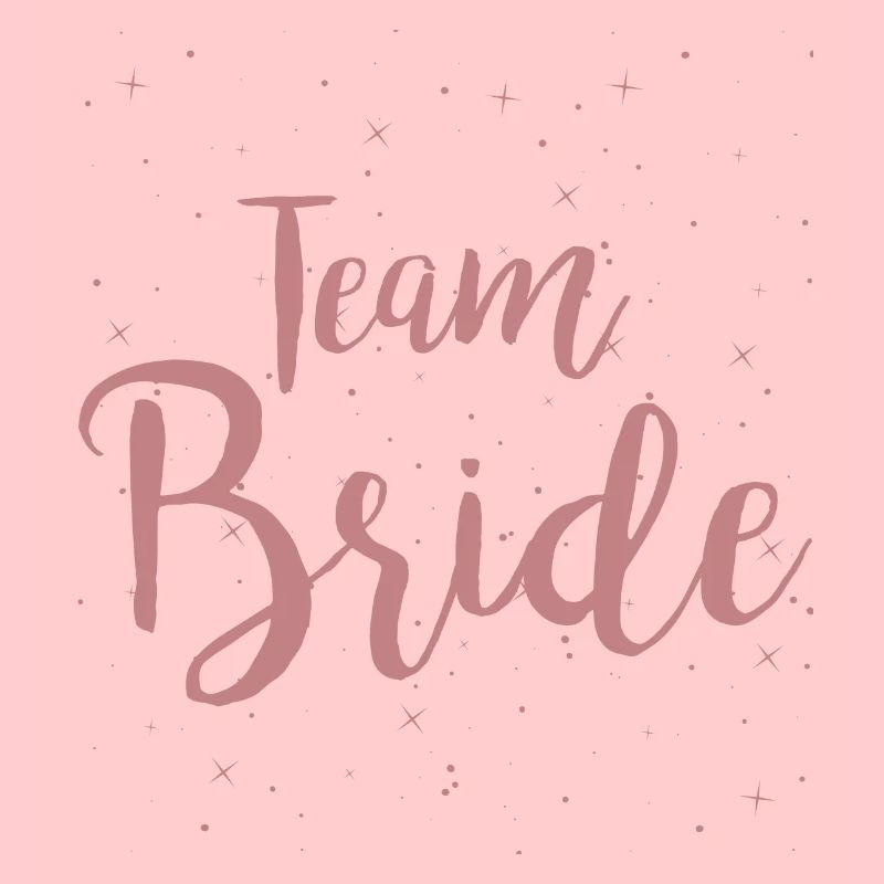 Team Bride
