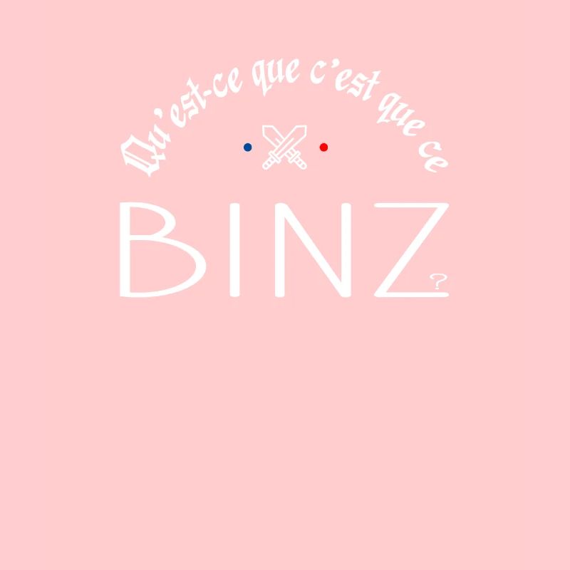 Qu'est ce que c'est que ce binz ? Culte