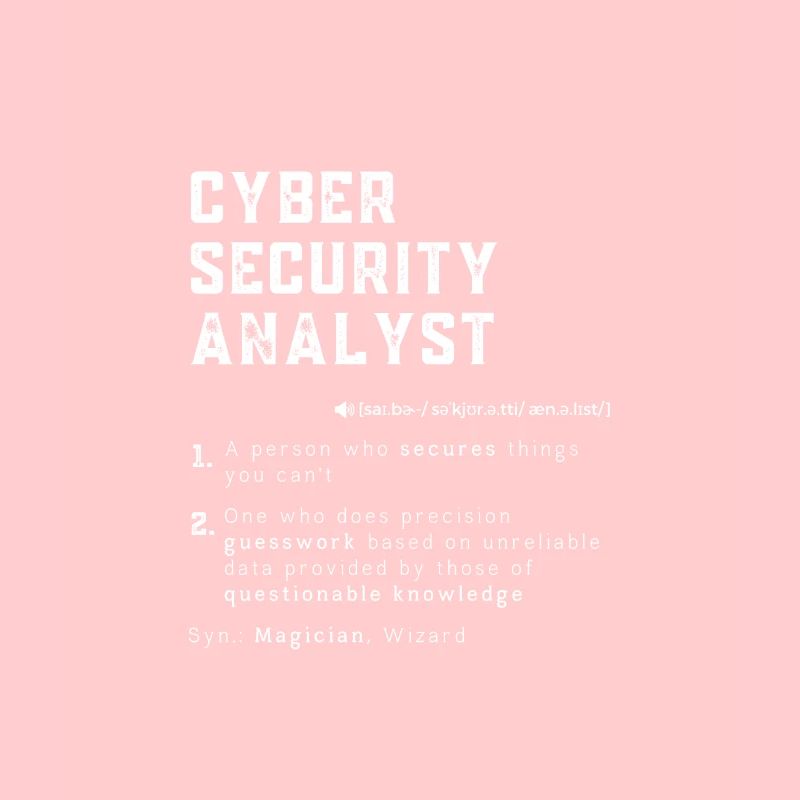 Funny Cyber Security Analyst Definition Ordinateur