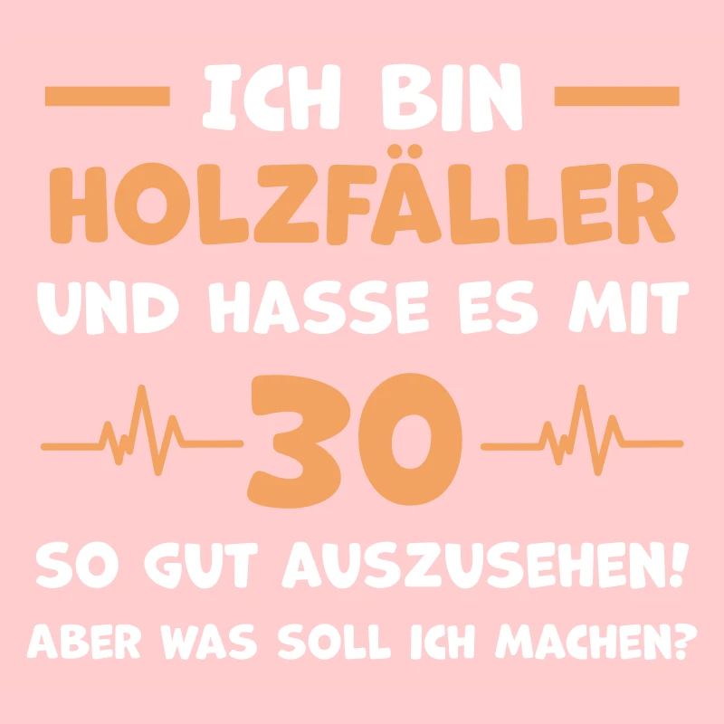 Holzfäller 30. Geburtstag Geburtstagsgruß