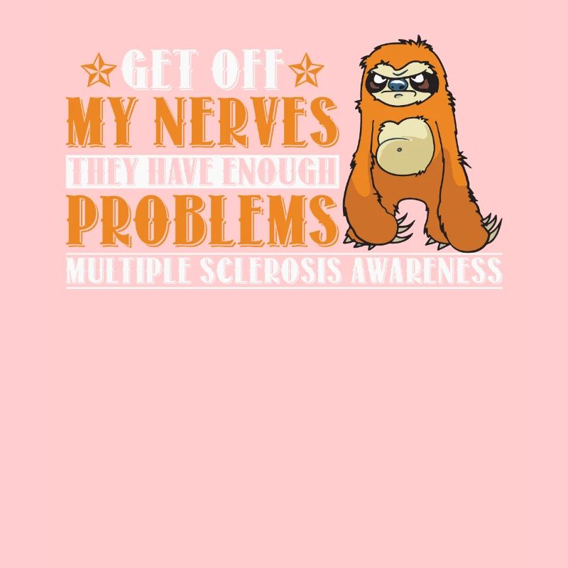 Enough Problems Multiple Sclerosis Awareness Sloth