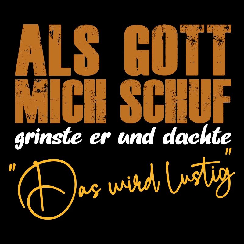 Als Gott mich schuf lustige Sprüche Jesus Spruch