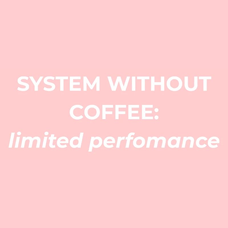 Système sans café : performances limitées
