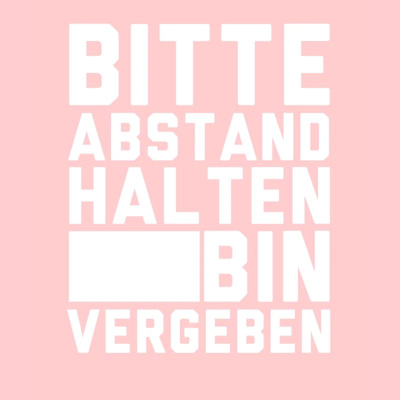Bitte Abstand halten bin vergeben