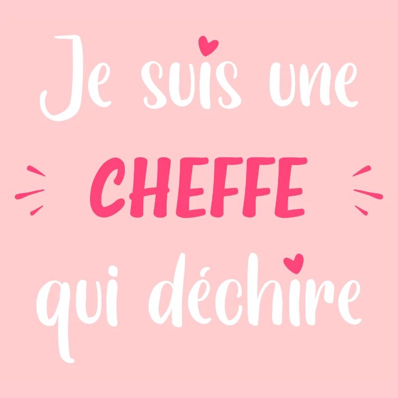 Je suis une Cheffe qui déchire