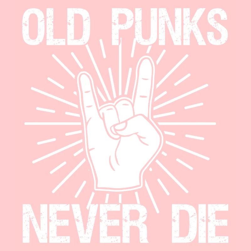 Old Punks Never Die Punkrock disant cadeau