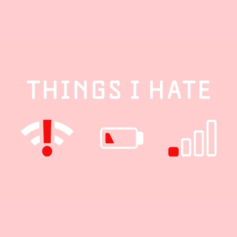 THINGS I HATE TECHNIK PROBLEME AKKU WIFI GESCHENK