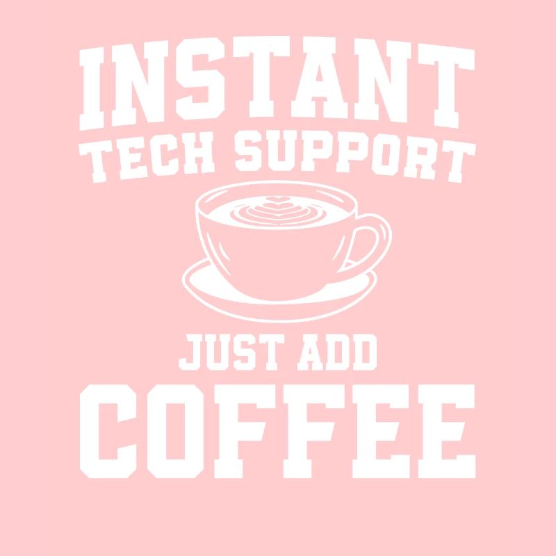 Technischer Support Kaffeeliebhaber Sysadmin Humor