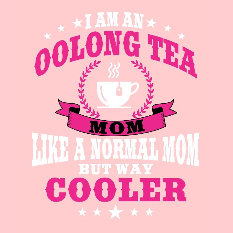 Toller Oolong Tee Mama Zum Muttertag