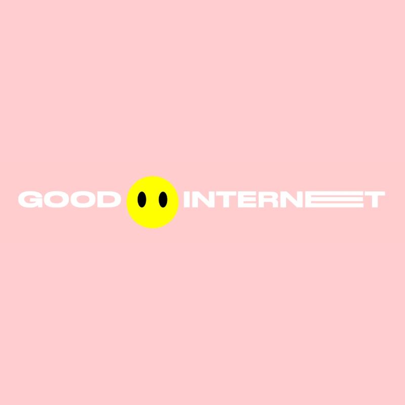 GOOD INTERNET