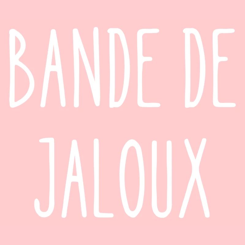 bande de jaloux