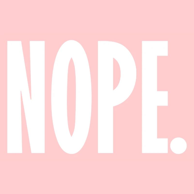 Nope