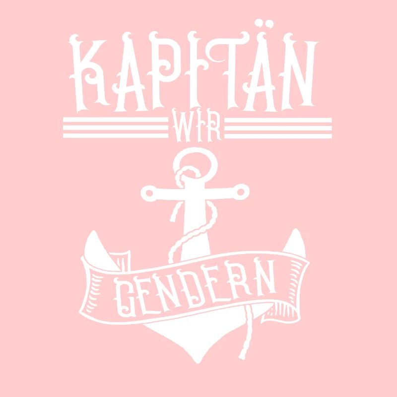 Käptain wir Gendern - Anker Lustige Sprüche
