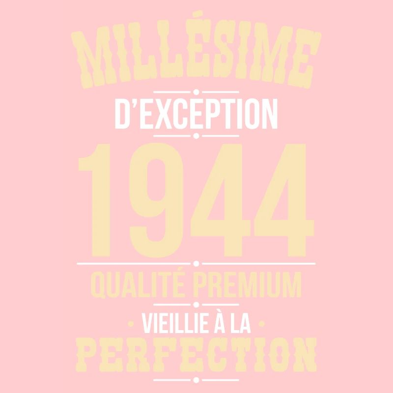 Anniversaire 80 ans - Millésime d'Exception 1944