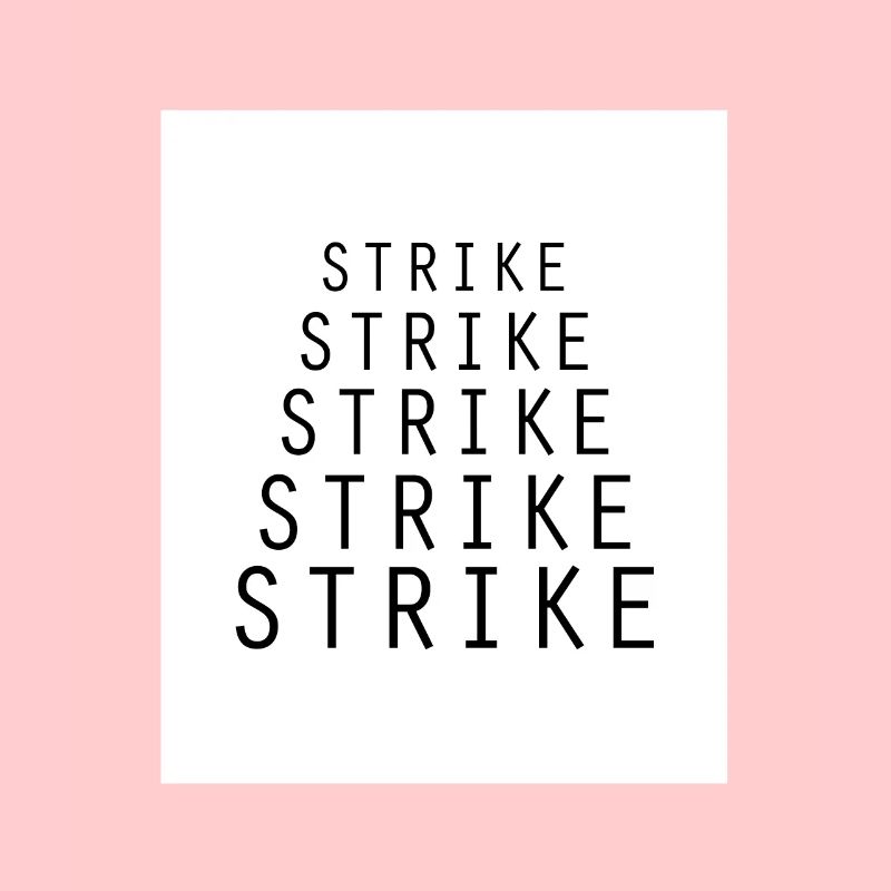 Strike Strike Strike