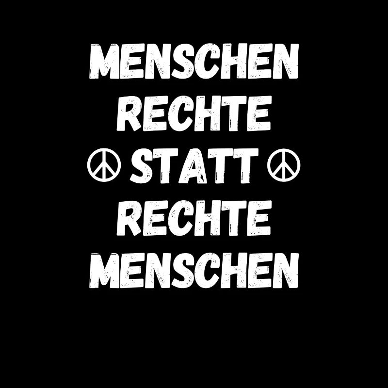 Menschenrechte statt rechte Menschen pro Menschen