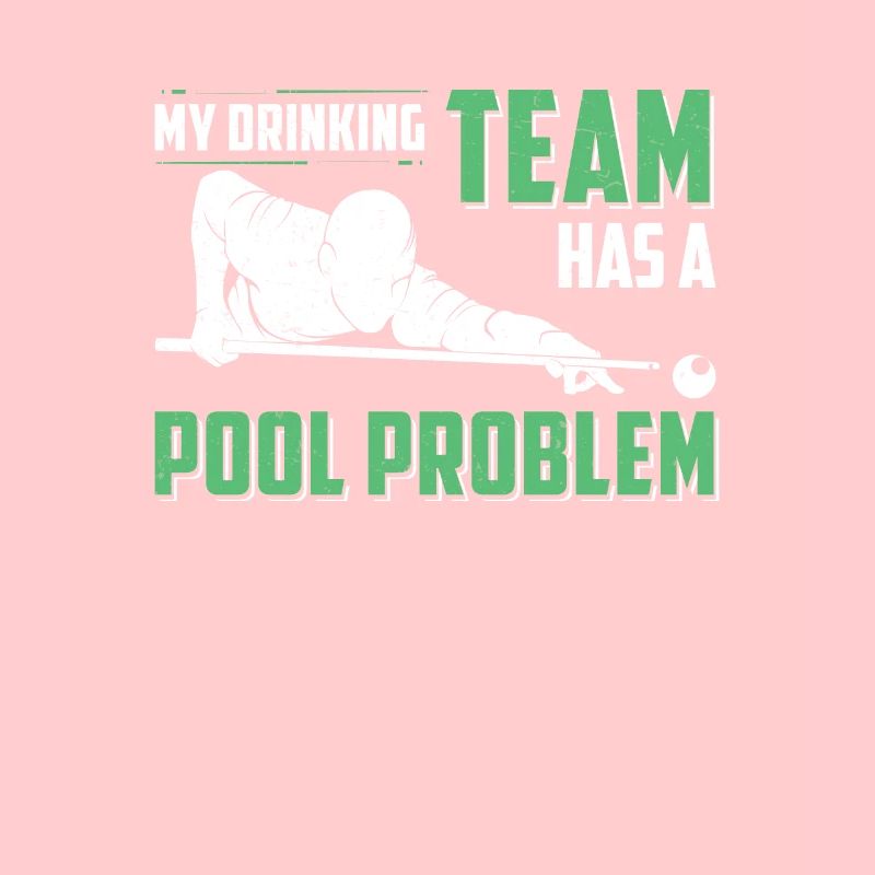 Mein Trinkteam hat ein Poolproblem Lustiger