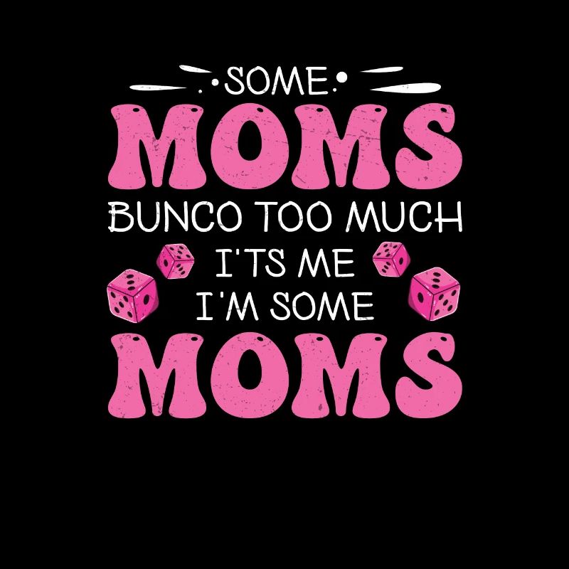 drôle bunco certaines mamans bunco trop c’est moi,