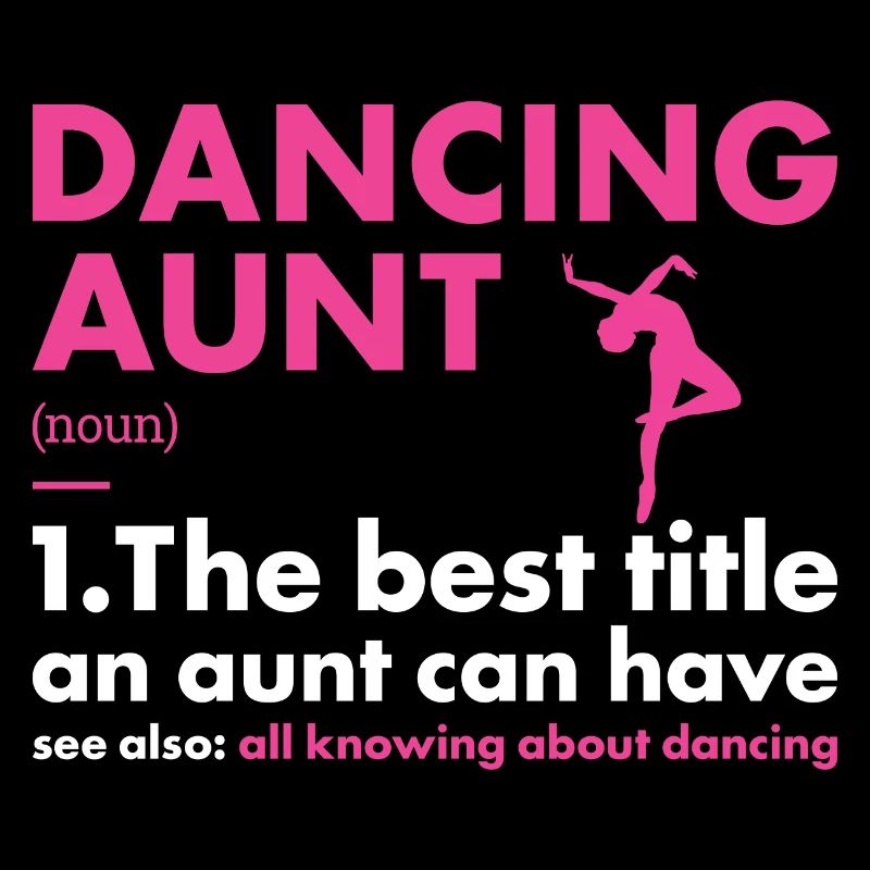 Dancer Aunt Definition Dancing