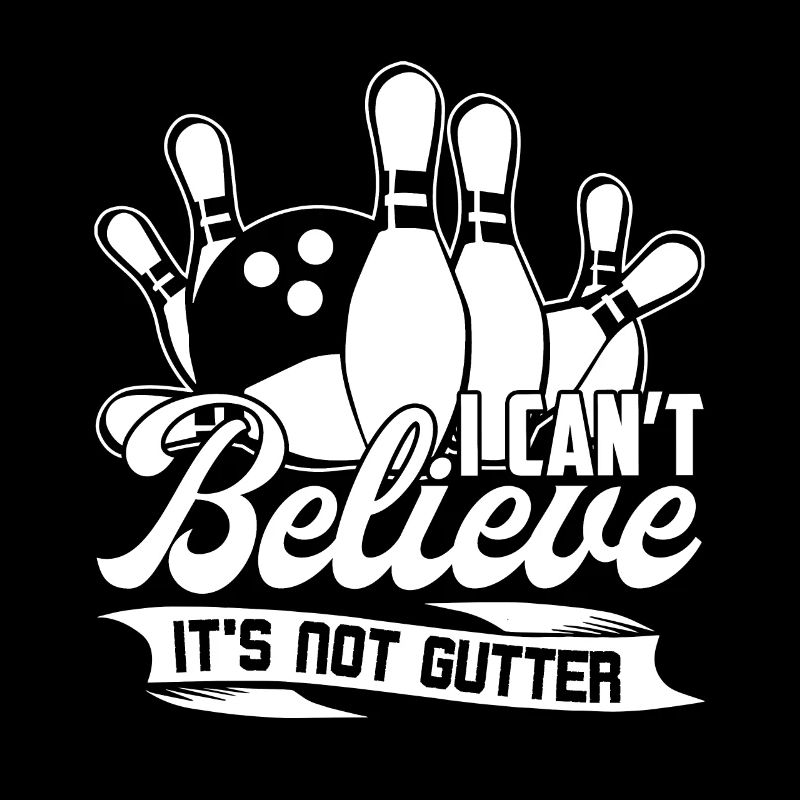 Bowling Bowling I Can't Believe It's Not Gutter