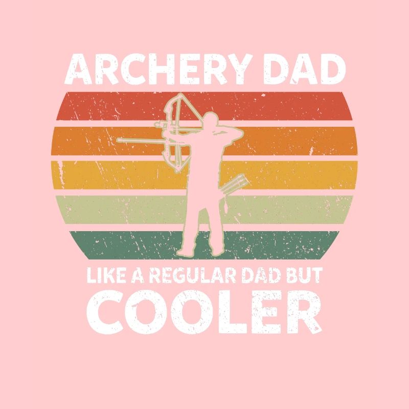 Archery Dad Like A Normal Dad Bogenschießen