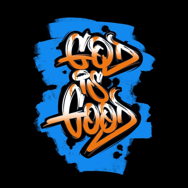 God is Good Graffiti Design