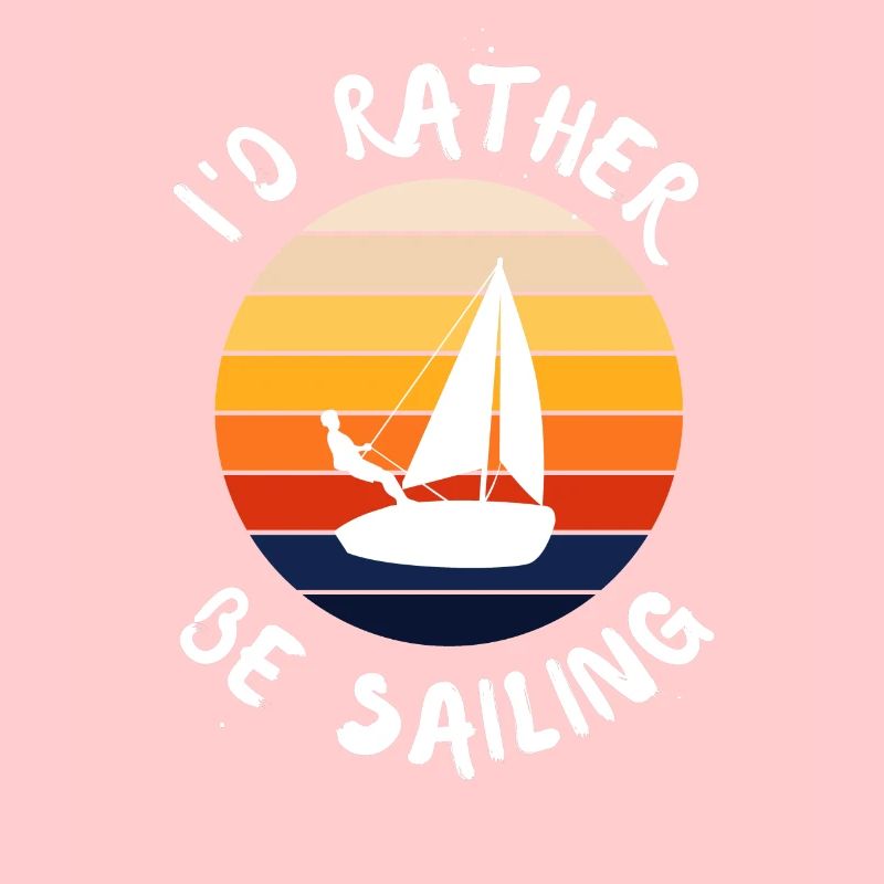 I'd rather be Sailing
