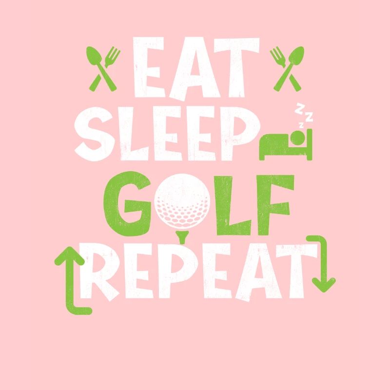 Manger Dormir Golf Répéter - Golf Lover Golfer