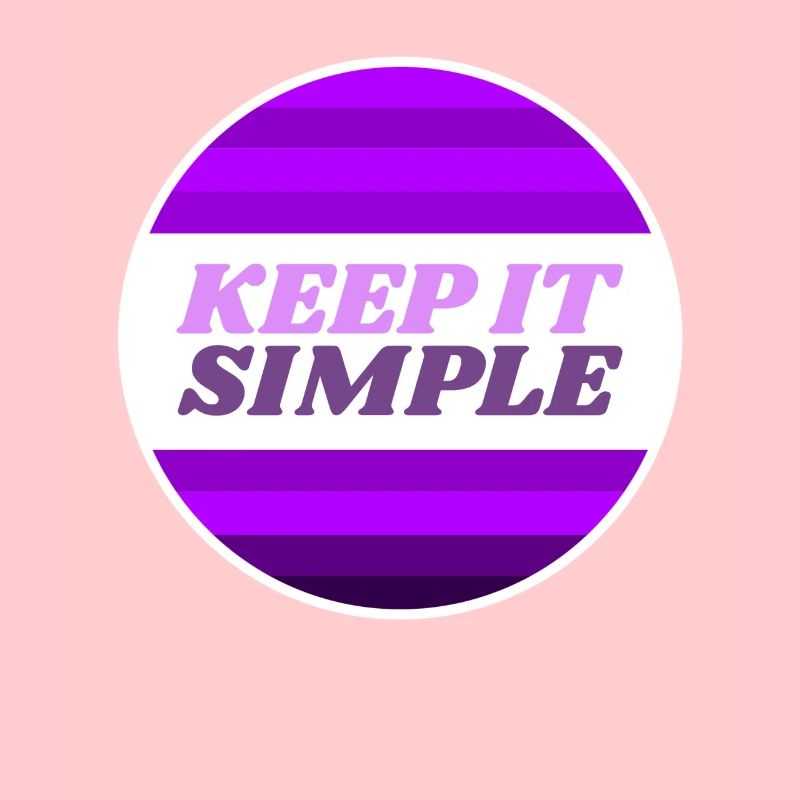 Keep it Simple