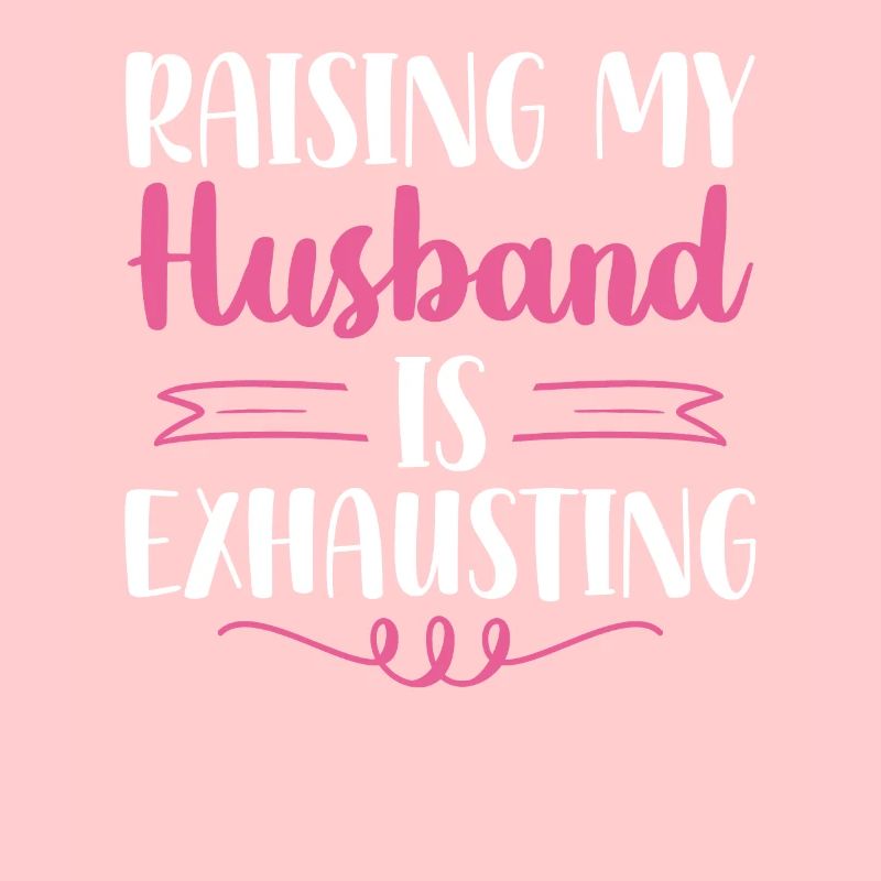 Raising My Husband Is Exhausting Leopard Messy