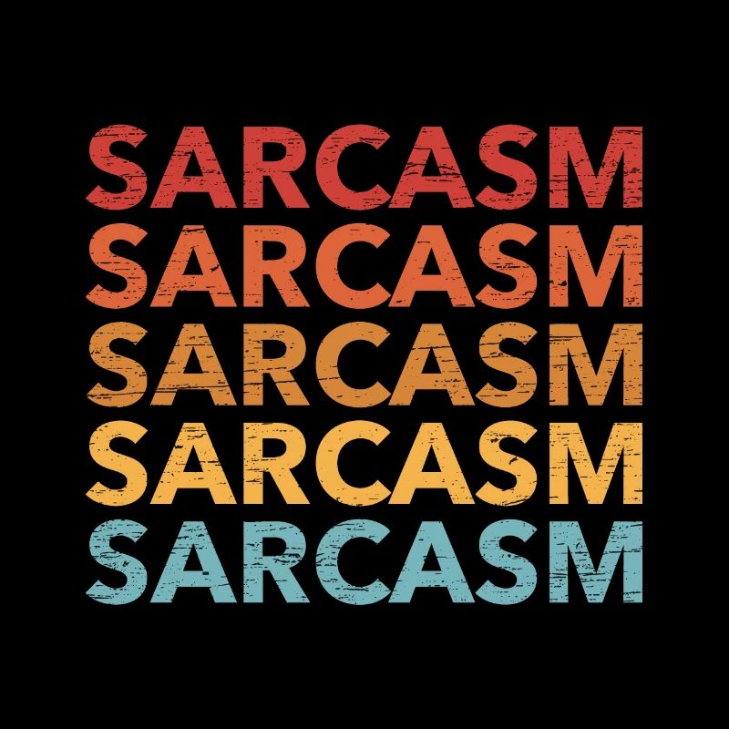 Sarcasm
