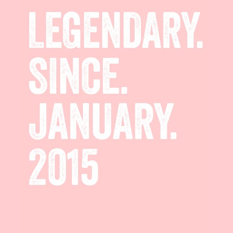 8 Years Legendary Since January 2015 8th Birthday