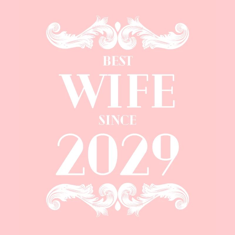 Beste Ehefrau seit 2029 Hochzeit