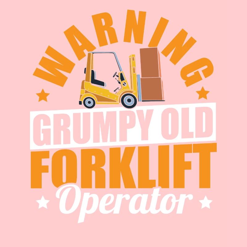 Cool Forklift Driver Warning Grumpy Old Forklift O