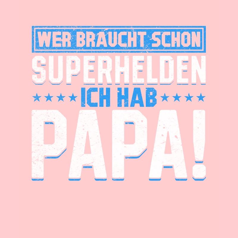 Superheld Papa Besser als jeder Comic-Held