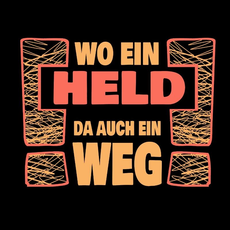 Spruch Held heldenhaft