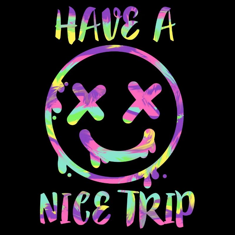 Have a nice LSD Trip Old School Psychedelic Drug