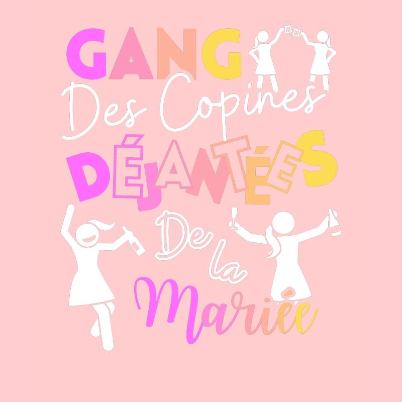 EVJF - GANG des copines Déjantées de la mariée