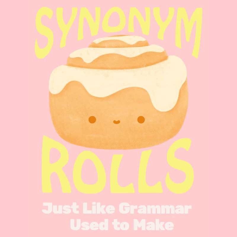 Cute Cinnamon Roll with Synonym Theme