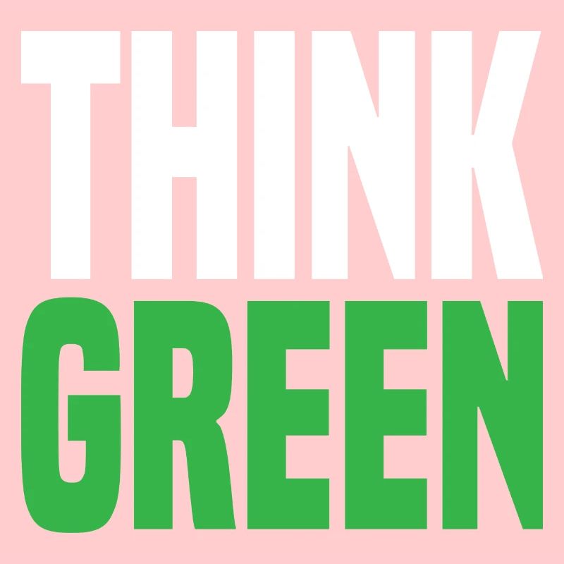 Think Green
