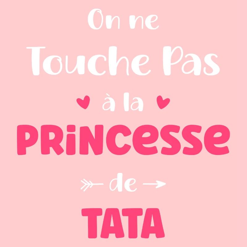 On ne touche pas à la princesse de tata