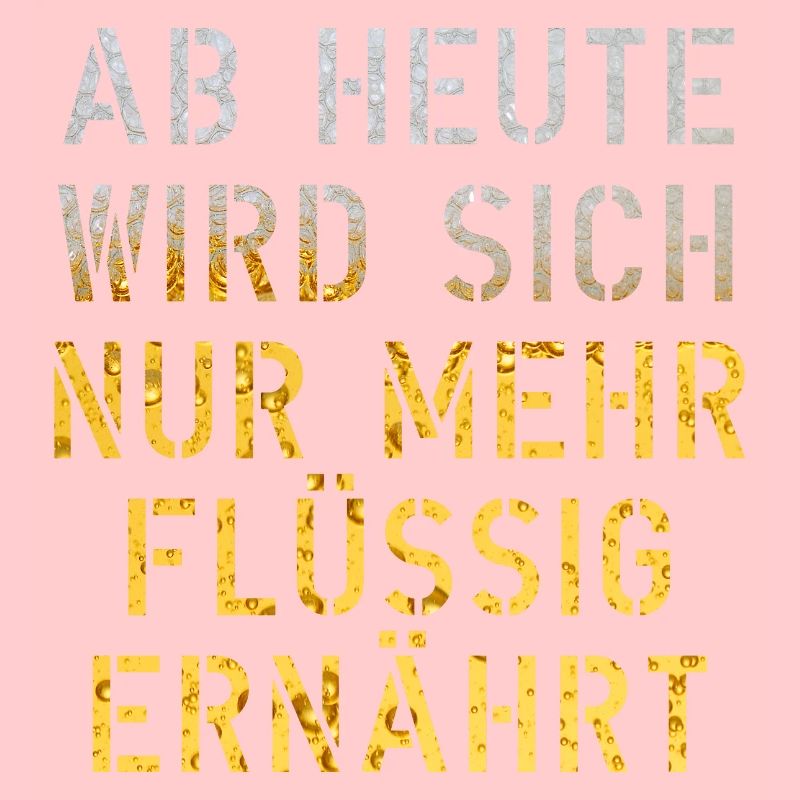 ab heute wird sich nur mehr flüssig ernährt