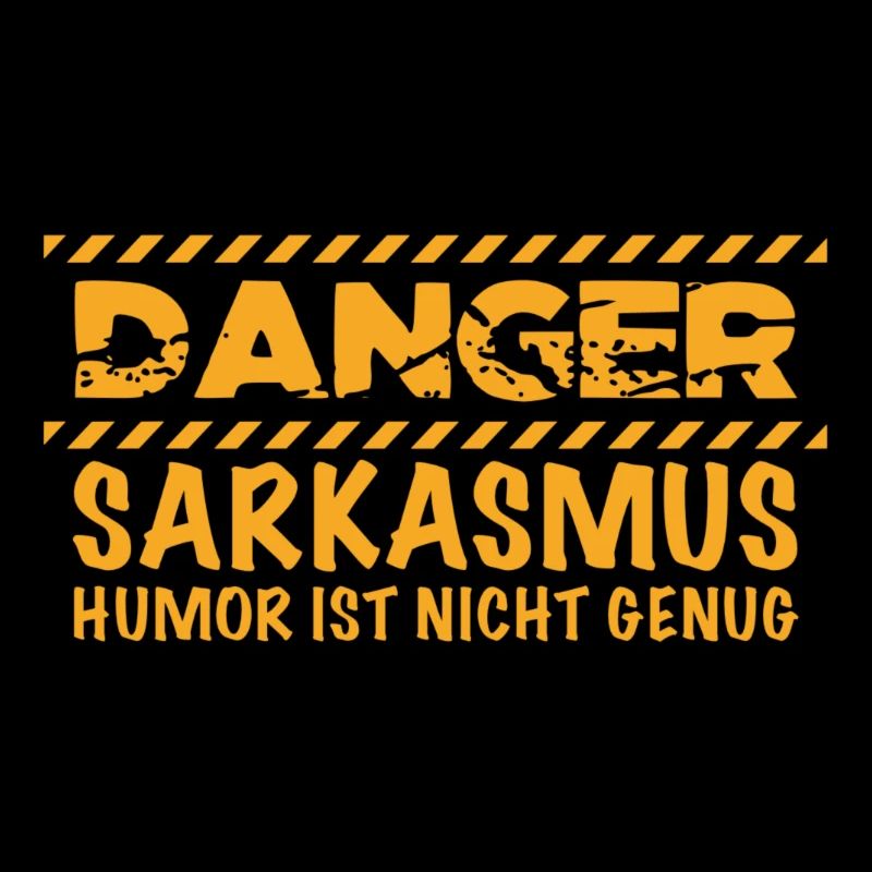 Sarkasmus Humor Danger